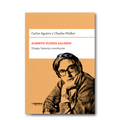 Alberto Flores Galindo. Utopía, historia y revolución