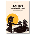 Aquiles y la Guerra de Troya