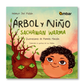 Árbol y niño / Sachawam Warma