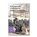 Arte, mercado y sociedad en tiempos turbulentos