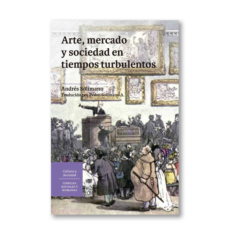 Arte, mercado y sociedad en tiempos turbulentos