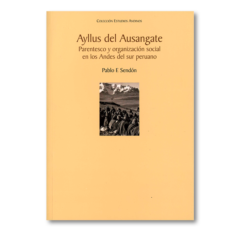 Ayllus del Ausangate. Parentesco y organización social en los Andes del sur peruano