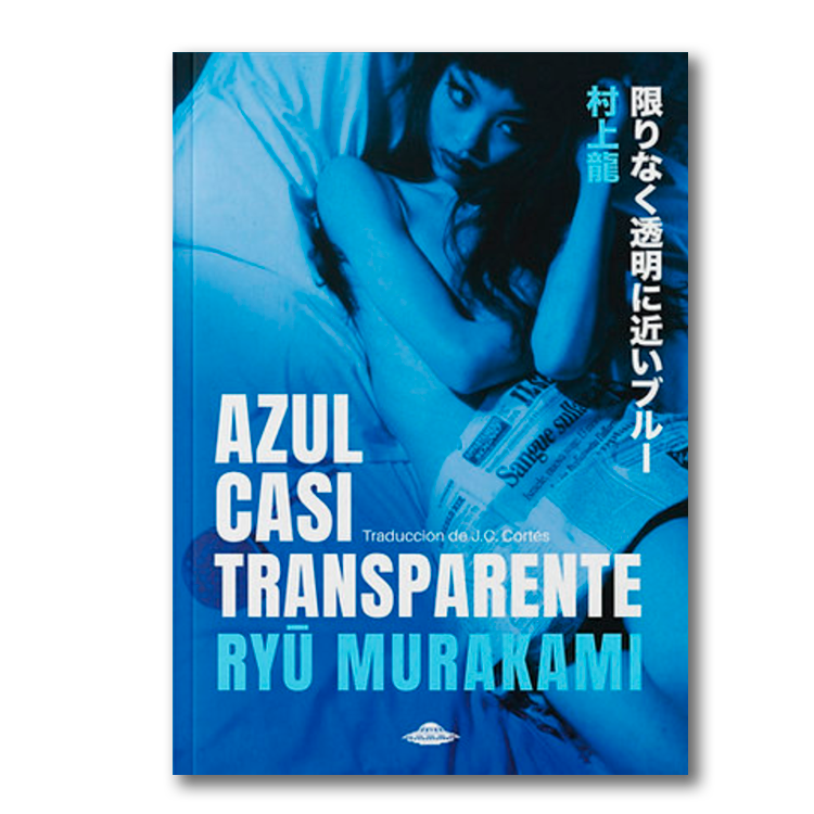 Azul casi transparente - Ryū Murakami