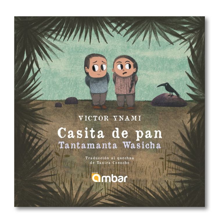 Casita de pan / Tantamanta Wasicha