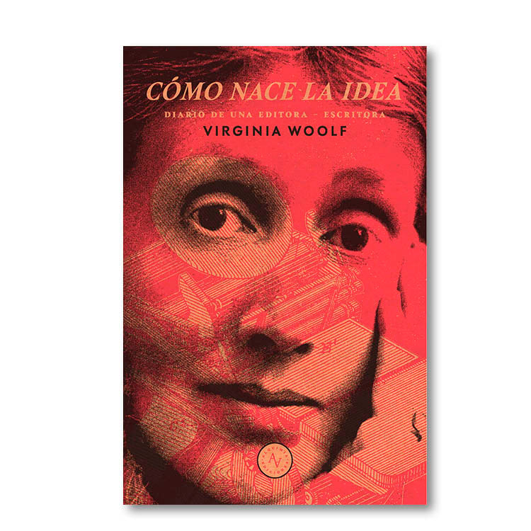 Cómo nace la idea. Diario de una editora - escritora