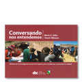 Conversando nos entendemos. Métodos de la investigación-acción participativa para transformar y reencantar la realidad