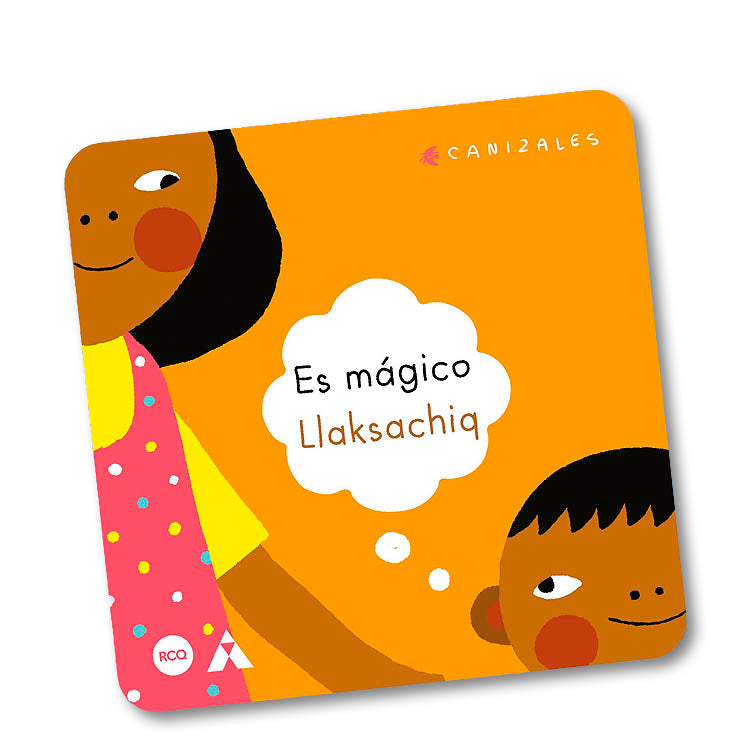Es mágico / Llaksachiq