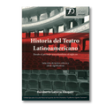 Historia del teatro latinoamericano. Desde el periodo precolombino al siglo XX
