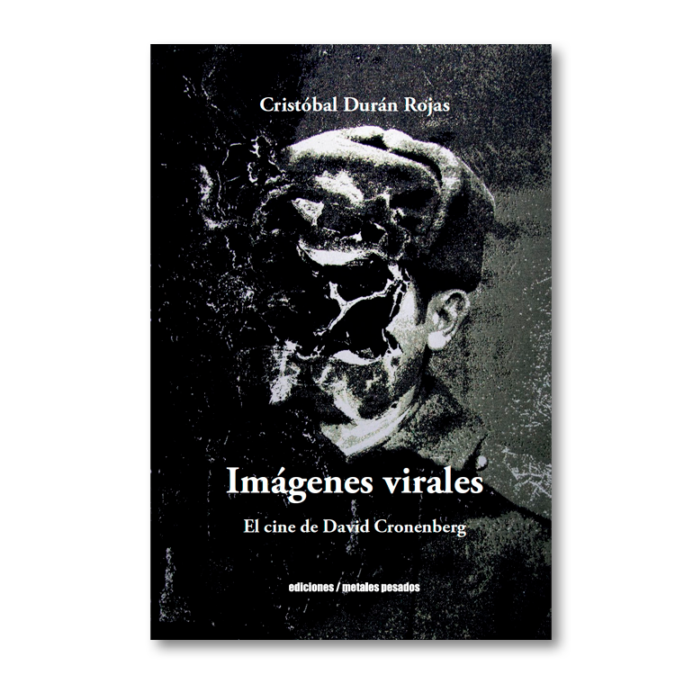 Imágenes virales. El cine de David Cronenberg