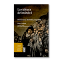 La cultura del miedo I. Democracia, identidad, seguridad