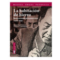 La habitación de hierro. Breve antología de la prosa china (1902-1944)