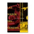 Las manos del general