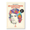 Luis Alberto Spinetta: mito y mitología