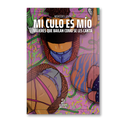 Mi culo es mío. Mujeres que bailan como se les canta