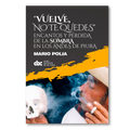 “Vuelve no te quedes”. Encantos y pérdida de la sombra en los Andes de Piura