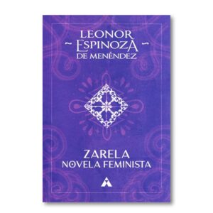 Zarela. Novela feminista