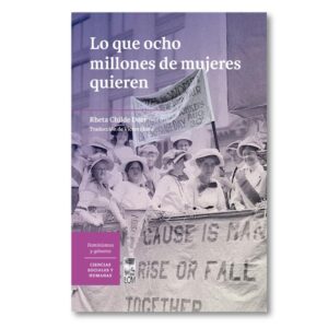 Lo que ocho millones de mujeres quieren