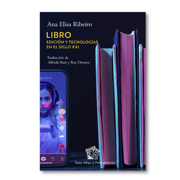 Libro. Edición y tecnologías en el siglo XXI