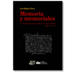 Memoria y memoriales: la creación del programa político de la nación Indiana. Siglos XVI-XVIII