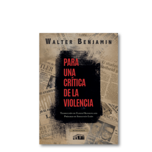 Para una crítica de la violencia