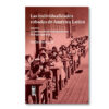 Las individualidades robadas de América Latina. Volumen I / La revolución del individualismo. El largo siglo XIX