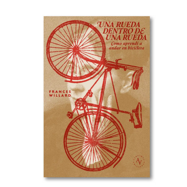 Una rueda dentro de una rueda. Cómo aprendí a andar en bicicleta