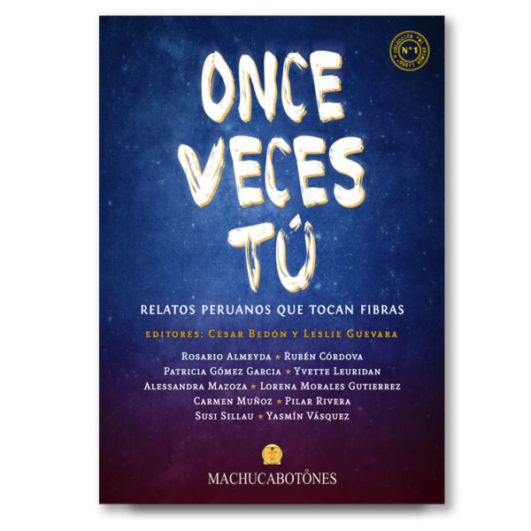 Once Veces Tú. Relatos peruanos que tocan fibras