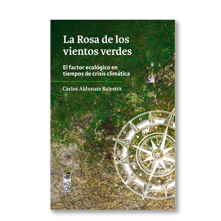 La Rosa de Los vientos verdes. El factor ecológico en tiempos de crisis climática