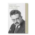 Walter Benjamin: la vida posible