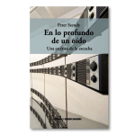 En lo profundo de un oído. Una estética de la escucha