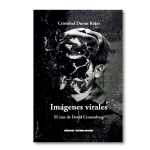 Imágenes virales. El cine de David Cronenberg