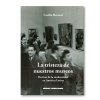 La tristeza de nuestros museos. Derivas de la modernidad en América Latina
