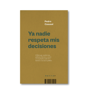 Ya nadie respeta mis decisiones