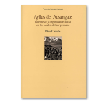 Ayllus del Ausangate. Parentesco y organización social en los Andes del sur peruano