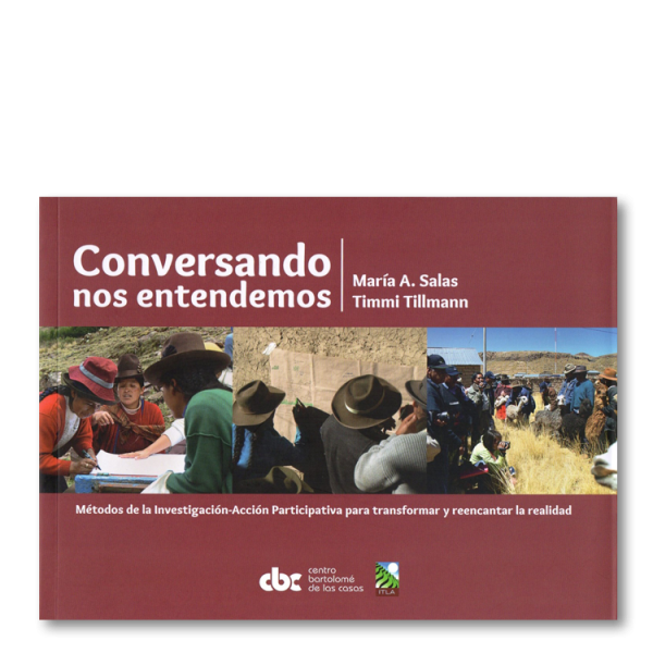Conversando nos entendemos. Métodos de la investigación-acción participativa para transformar y reencantar la realidad