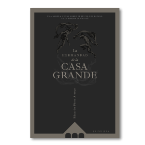 La Hermandad de la Casa Grande