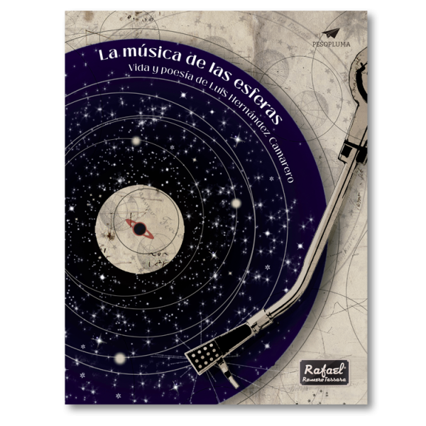 La música de las esferas. Vida y poesía de Luis Hernández Camarero