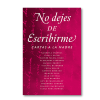 No dejes de escribirme. Cartas a la madre