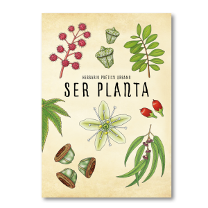Ser planta. Herbario poético urbano