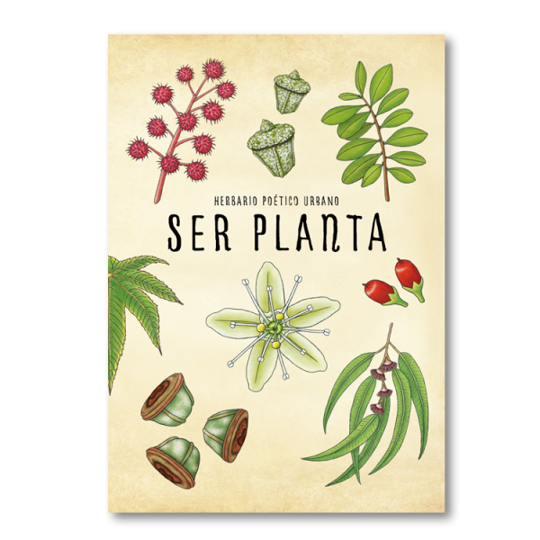 Ser planta. Herbario poético urbano