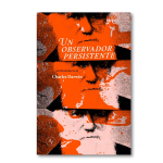 Un observador persistente. Autobiografía de Charles Darwin