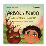 Árbol y niño / Sachawam Warma