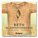 Beto, el espantapájaros