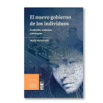 El nuevo gobierno de los individuos. Controles, creencias y jerarquías