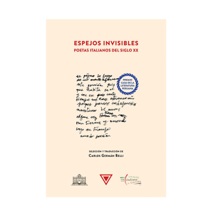 Espejos invisibles. Poetas italianos del siglo XX