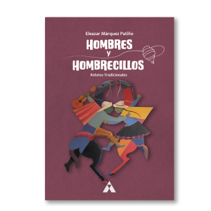 Hombres y hombrecillos. Relatos tradicionales