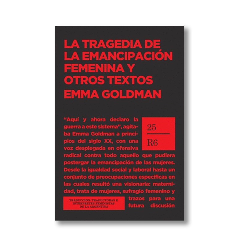 La tragedia de la emancipación femenina y otros textos