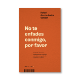 No te enfades conmigo, por favor
