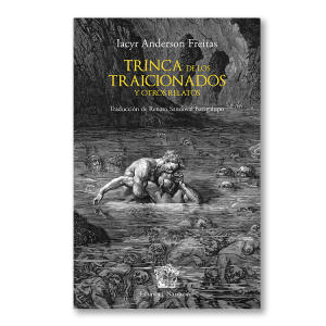 Trinca de los traicionados y otros relatos