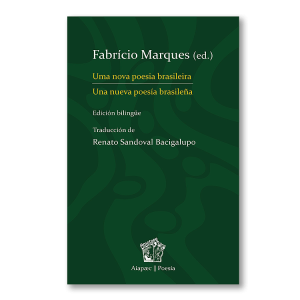 Uma nova poesia brasileira / Una nueva poesía brasileña